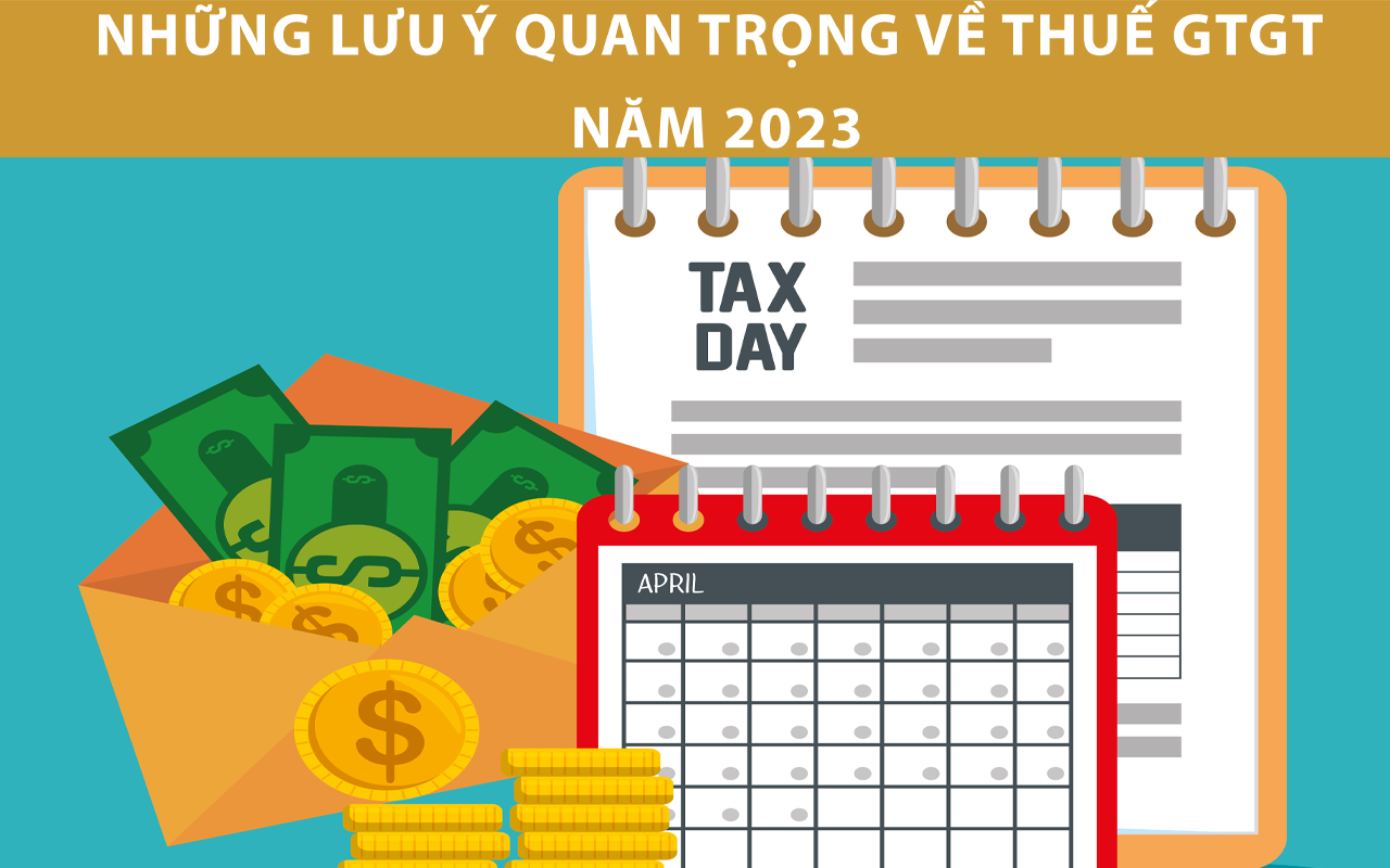 Những Lưu ý Quan Trọng Về Thuế GTGT Năm 2023