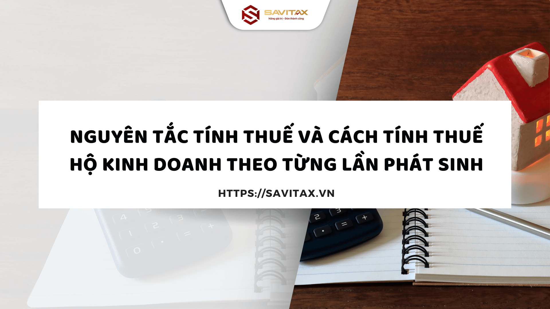 Cách Tính Thuế Hộ Kinh Doanh Cá Thể Theo Từng Lần Phát Sinh