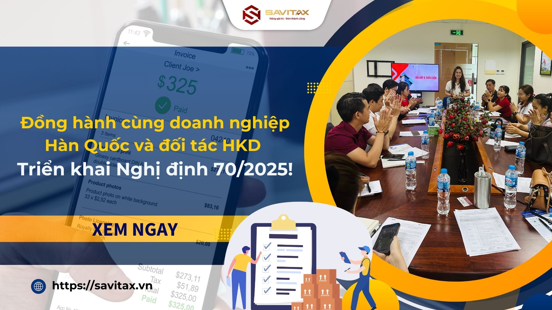 Savitax Đồng Hành Cùng Doanh Nghiệp Hàn Quốc Và đối Tác Hkd Triển Khai Tốt Nghị Định 70/2025